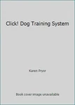 Click! Dog Training System By Karen Pryor. Fixed Price $5.33.