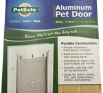 Petsafe Aluminum Door Small 1-15 Lbs 5.25 X 8.125" Opening PPA00-10859 Nib. Fixed Price $24.87.